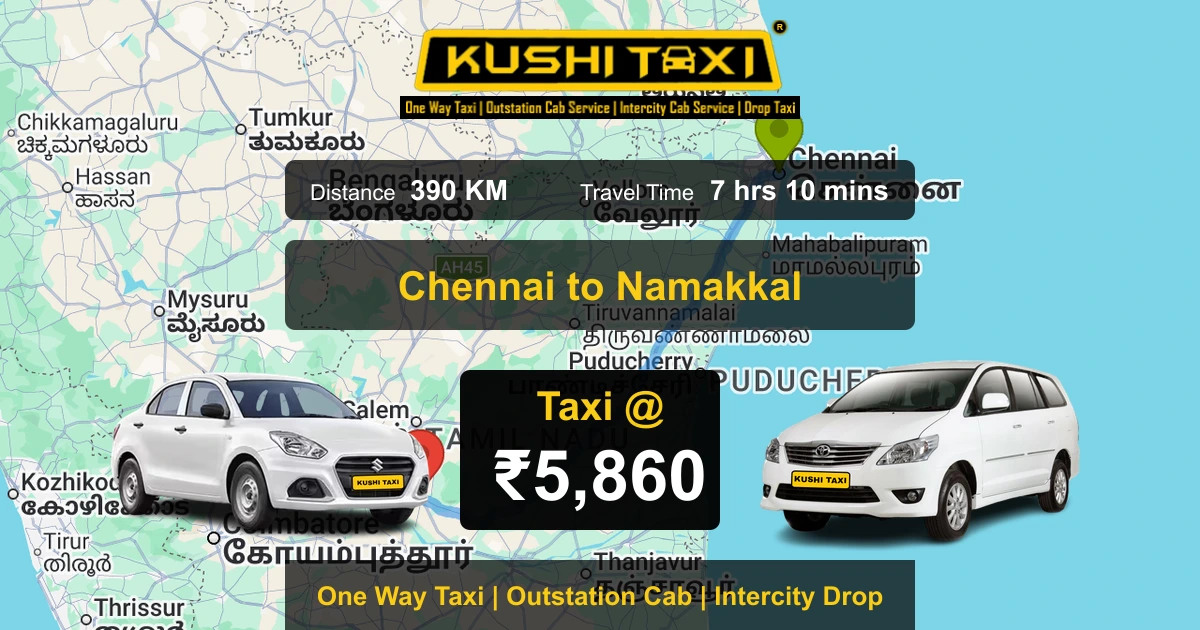 Chennai to Namakkal taxi route map with distance, travel time and fare