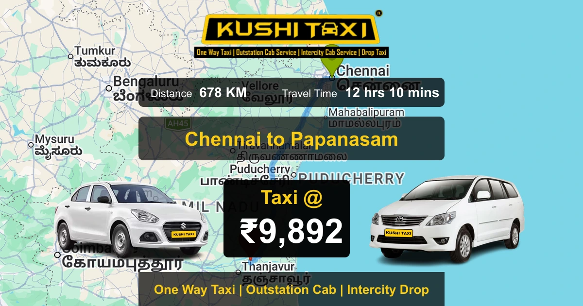 Chennai to Papanasam taxi route map with distance, travel time and fare