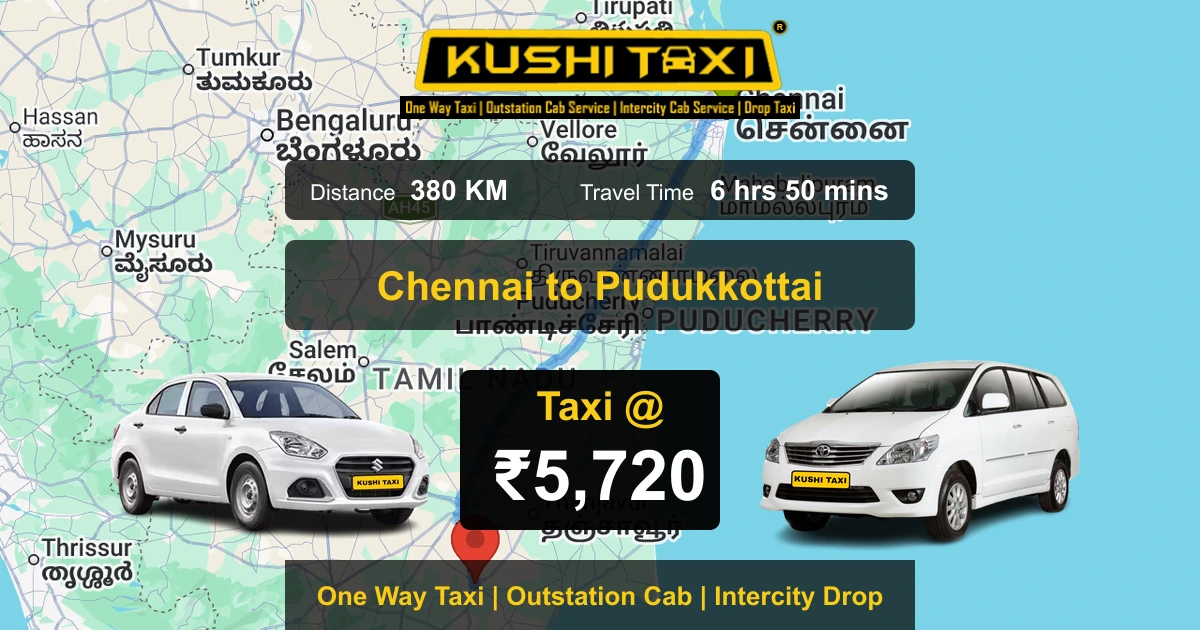 Chennai to Pudukkottai taxi route map with distance, travel time and fare