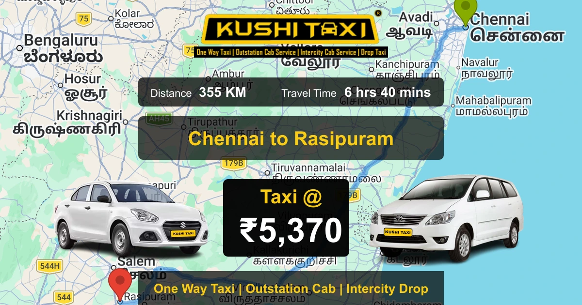 Chennai to Rasipuram taxi route map with distance, travel time and fare