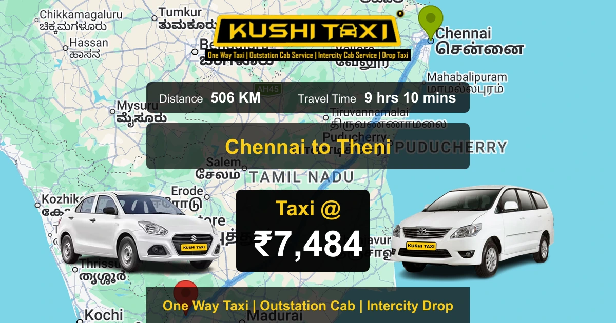 Chennai to Theni taxi route map with distance, travel time and fare