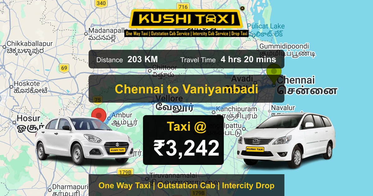 Chennai to Vaniyambadi taxi route map with distance, travel time and fare