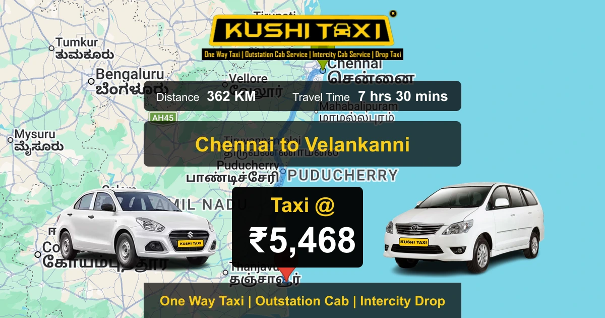 Chennai to Velankanni taxi route map with distance, travel time and fare