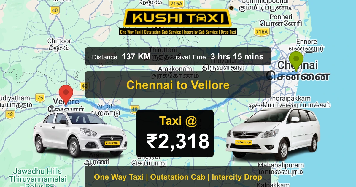 Chennai to Vellore taxi route map with distance, travel time and fare